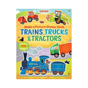 Make a Picture Sticker Book Trains, Trucks & Tractors