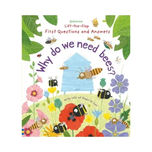 First Questions and Answers: Why do we need bees?